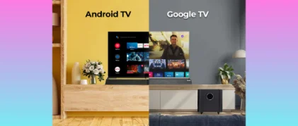 مقایسه Google TV با Android TV